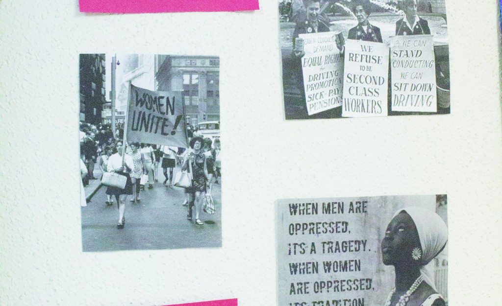 Next to these pictures was this quote by Phyllis Chesler:  “When I say that women are oppressed, I do not mean that men are never oppressed. Men are, but not because of their gender, but because they are poor men, or racially despised men, or homosexual men or men who do not conform to strict gender stereotypes. Women are oppressed in these ways, too, and in addition, because of their gender.”